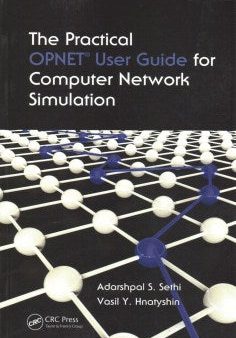 The Practical OPNET User Guide for Computer Network Simulation For Sale