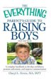 The Everything Parent s Guide to Raising Boys Online now