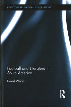 Football and Literature in South America For Discount