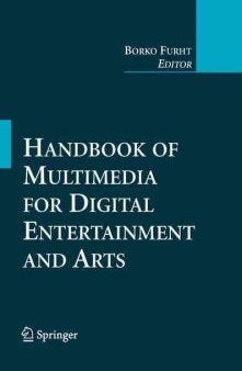 Handbook of Multimedia for Digital Entertainment and Arts Online Hot Sale