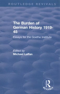 The Burden of German History 1919-45 For Cheap