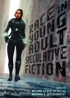 Race in Young Adult Speculative Fiction For Discount