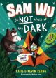 Sam Wu Is Not Afraid of the Dark Online Sale