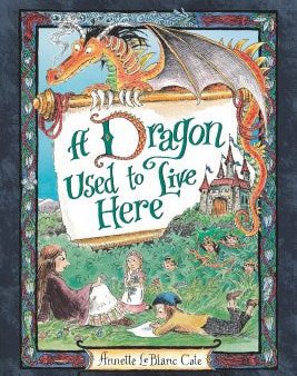 A Dragon Used to Live Here Online Hot Sale