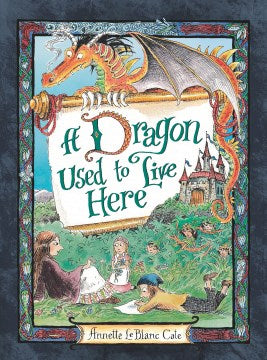 A Dragon Used to Live Here Online Hot Sale