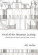 AutoCAD for Theatrical Drafting Hot on Sale